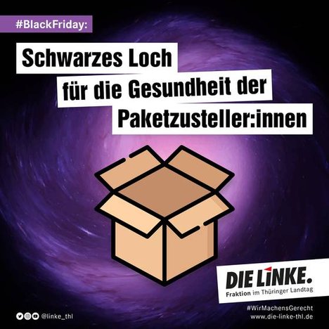 Black Friday - Schwarzes Loch für die Gesundheit der Paketzusteller:innen Black Friday - Schwarzes Loch für die Gesundheit der Paketzusteller:innen