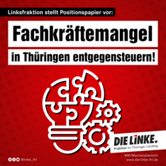 Positionspapier: Fachkräftemangel in Thüringen entgegensteuern! Positionspapier: Fachkräftemangel in Thüringen entgegensteuern!