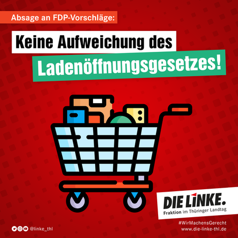 Absage an FDP-Vorschläge zum Ladenöffnungsgesetz Absage an FDP-Vorschläge zum Ladenöffnungsgesetz